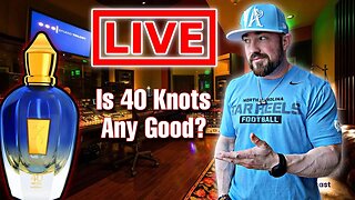 Is Xerjoff 40 Knots Good? | TLTG Reviews LIVESTREAM 2023