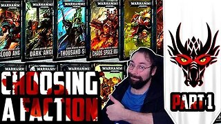 Play Guide: How to Choose Your Faction - Pt 1 (Warhammer 40K)