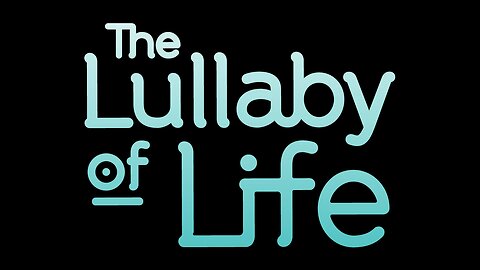 The Lullaby Of Life - More in the description