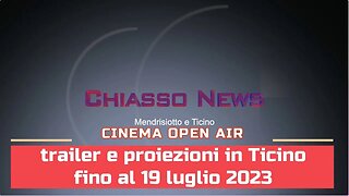 Chiasso News 11 luglio 2023 - Tutto il cinema "open air" in Canton Ticino