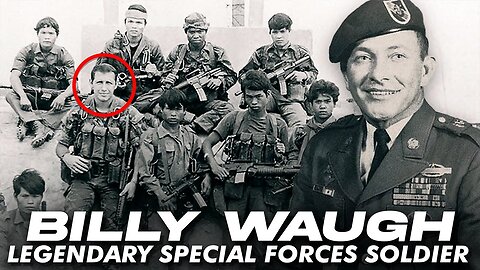 Billy Waugh : Special Forces Legend