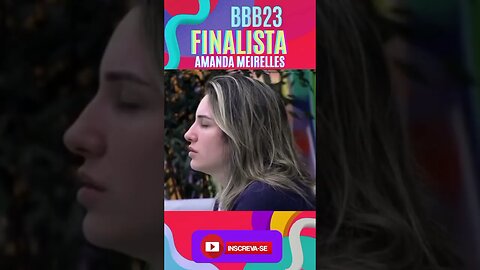 AMANDA MEIRELLES BBB 23 FINALISTA #corta #bbb23 #bbb #exclusivo