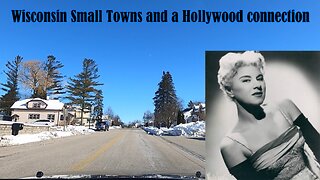 Wisconsin Small Towns and a Hollywood Connection.