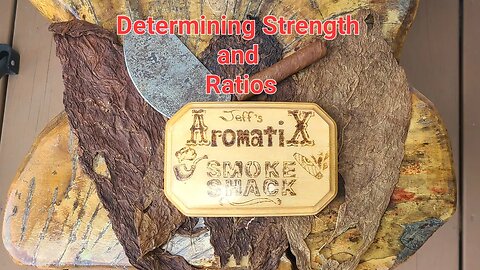 How to Blend a Cigar - Determining Strength and Ratios