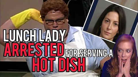 School Lunch Lady ARRESTED for Serving Up HOT DISHES to Students! Chrissie Mayr Reacts