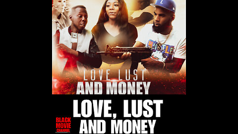 BMC #36 LOVE, LUST AND MONEY