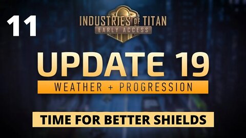 Better Shields - Industries Of Titan Update 19 - 11