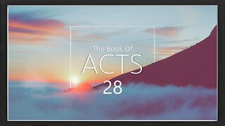 Book of Acts - Chapter 28