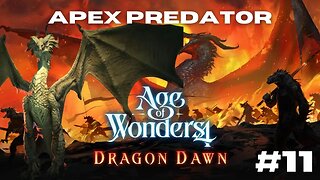 Age of Chaos || Age of Wonders 4: Dragon Dawn Episode 11