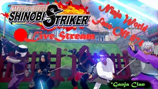 *Ganja Clan Shinobi | Ninja World League #74 | Shinobi Striker LiveStream