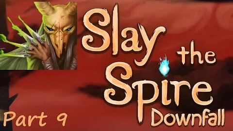 Slay the Spire: Downfall Part 9- The Silent. Starting a fun build.