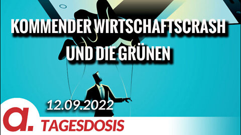 Der kommende Wirtschaftscrash und die Rolle der Grünen | Von Ernst Wolff