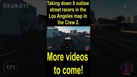 Taking down 8 outlaw street racers in the Los Angeles map in the Crew 2