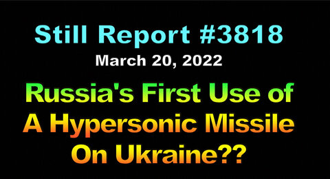 Russia’s First Use of a Hypersonic Missile in Ukraine, 3818