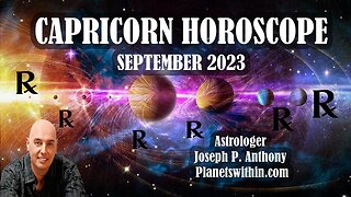 Capricorn Horoscope September 2023- Astrologer Joseph P. Anthony