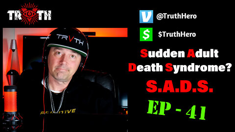 The Uncensored TRUTH - 41 - S.A.D.S. - What Is Sudden Adult Death Syndrome?? Please Support The Show