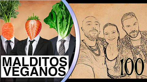 100 - Especial episodio 100 desde Bioloco /// Malditos Veganos - Videopodcast
