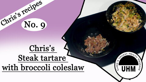 Recipe no. 9. Steak tartare and broccoli coleslaw with garlic mayonnaise