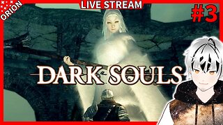 🔴[DARK SOULS] Visting Anor Londo in Dark Souls [VTUBER/VRUMBLER]