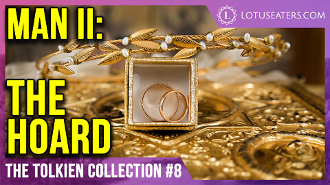 The J. R. R. Tolkien Collection #8 | Men II: The Hoard