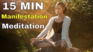 15 MIN Abundance Manifestation Meditation 528 HZ