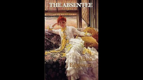 The Absentee by Maria Edgeworth - Audiobook