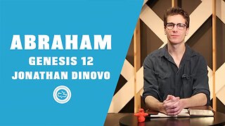 Character Study - Abraham | Genesis 12 | Jonathan DiNovo