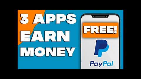 3 APPS That PAY YOU FREE PAYPAL MONEY (Make Money Online)