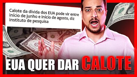 VAI TUDO DESABAR!? EUA AMEAÇA DAR CALOTE EM JUNHO ⚠️