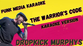 DROPKICK MURPHYS ✴ THE WARRIOR'S CODE ✴ KARAOKE INSTRUMENTAL ✴ PMK