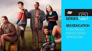 Vale a pena? Sexóloga analisa a 2ª temporada de Sex Education