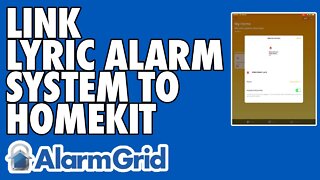 Linking a Honeywell Lyric Alarm System to HomeKit