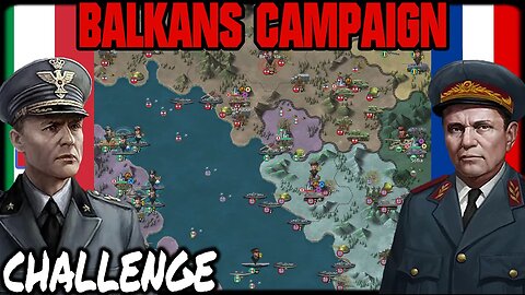 CHALLENGE MODE BALKANS CAMPAIGN! Updated World Conqueror 4