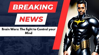 Brain Wars: The fight to Control your Mind