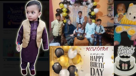 Happy Birthday Mujtaba | Mujtaba turns 3 | Birthday Vlog | Growing with Mujtaba #3rd VLOG