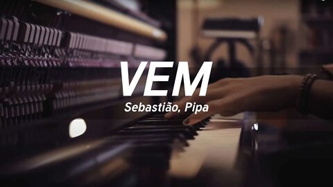 VEM - Sebastião, Pipa [Musica Portuguesa]