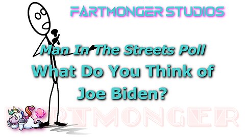 FartMonger Man In The Streets Poll - Do You Like Joe Biden?