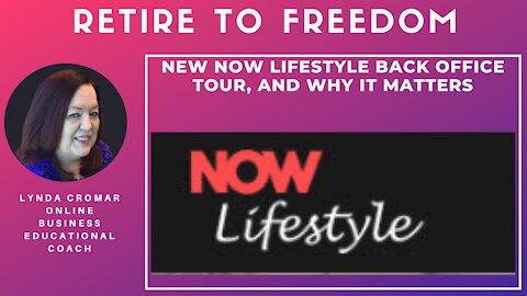 New Now Lifestyle Back Office Tour, And Why It Matters