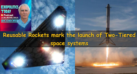Reusable Rockets mark the launch of Two-Tiered space systems