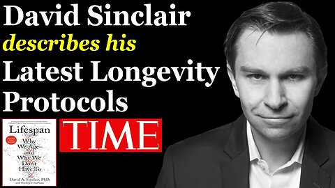Dr. David Sinclair | TIME100 Summit – Updates on Latest Protocols 2023 – NOT a VEGAN! (Longevity)