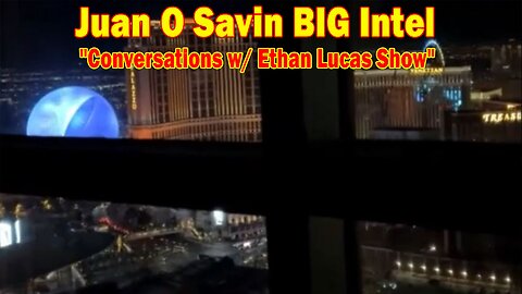 Juan O Savin BIG Intel Mar 28: Conversations w/ Ethan Lucas Show! Full Break Down of the Shadow Govt