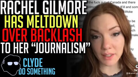 Global News' Rachel Gilmore has Meltdown on Twitter - Plays Victim after Months of Vitriol