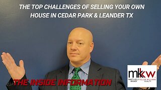 The Top Challenges of Selling Your Own House in Cedar Park & Leander TX