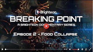 BREAKING POINT - EPISODE 2 - FOOD COLLAPSE (BRIGHTEON FILMS)