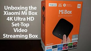 Unboxing the Xiaomi Mi Box Android TV 4K HDR Streaming Box