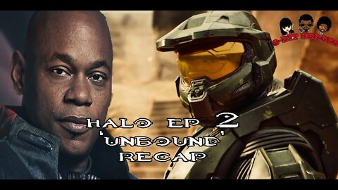 Halo Ep 2 Unbound Recap from Paramount Plus & Microsoft Studios Xbox