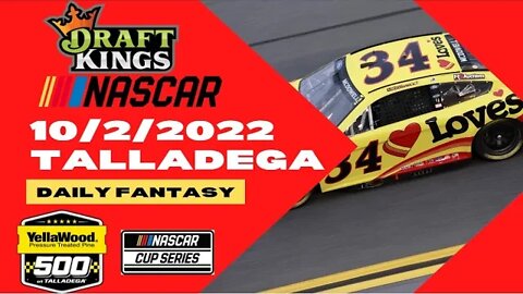 Dreams Top Picks for NASCAR CUP Talladega DFS Today 10/2 Daily Fantasy Sports Strategy YELLAWOOD 500