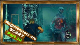 Regenerators are SCARY!!! Resident Evil 4 Remake - part 19 [HARDCORE]