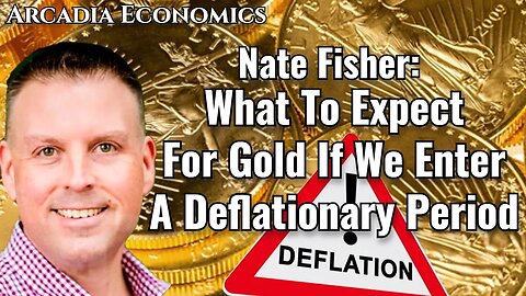 What To Expect For Gold If We Enter A Deflationary Period