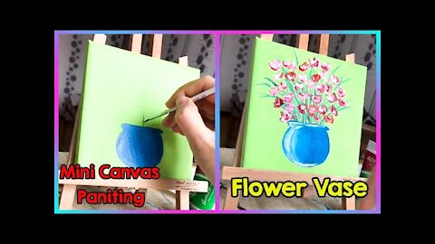 Flower Vase 🌼 Painting on Mini Canvas #🎨 1 minute Painting 🎨 Satisfying Video